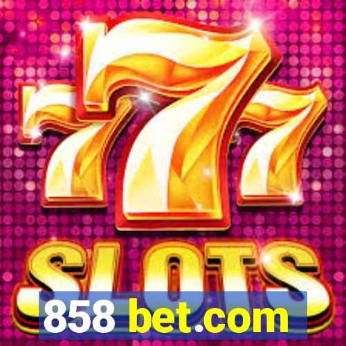 858 bet.com